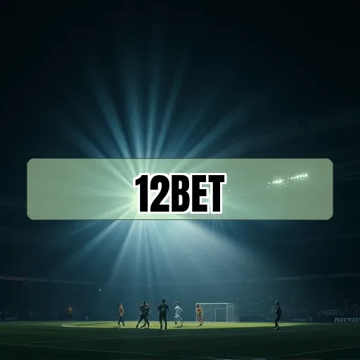 12bet Apostas Esportivas